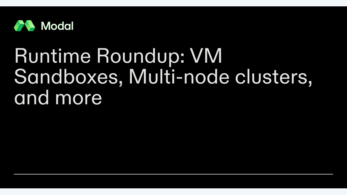 Modal Runtime Roundup 官方分享图