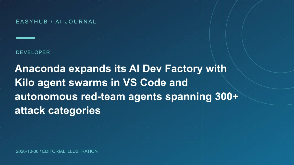资讯编辑示意图:Anaconda 扩展 AI Dev Factory:Kilo 把 Agent Swarms 带进 VS Code,并加入 300+ 类攻击的自动红队 Agent