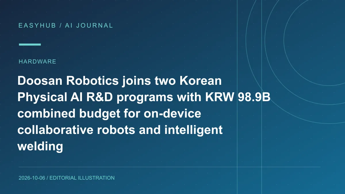 Editorial illustration: Doosan Robotics joins two Korean Physical AI R&D programs with KRW 98.9B combined budget for on-device collaborative robots and intelligent welding