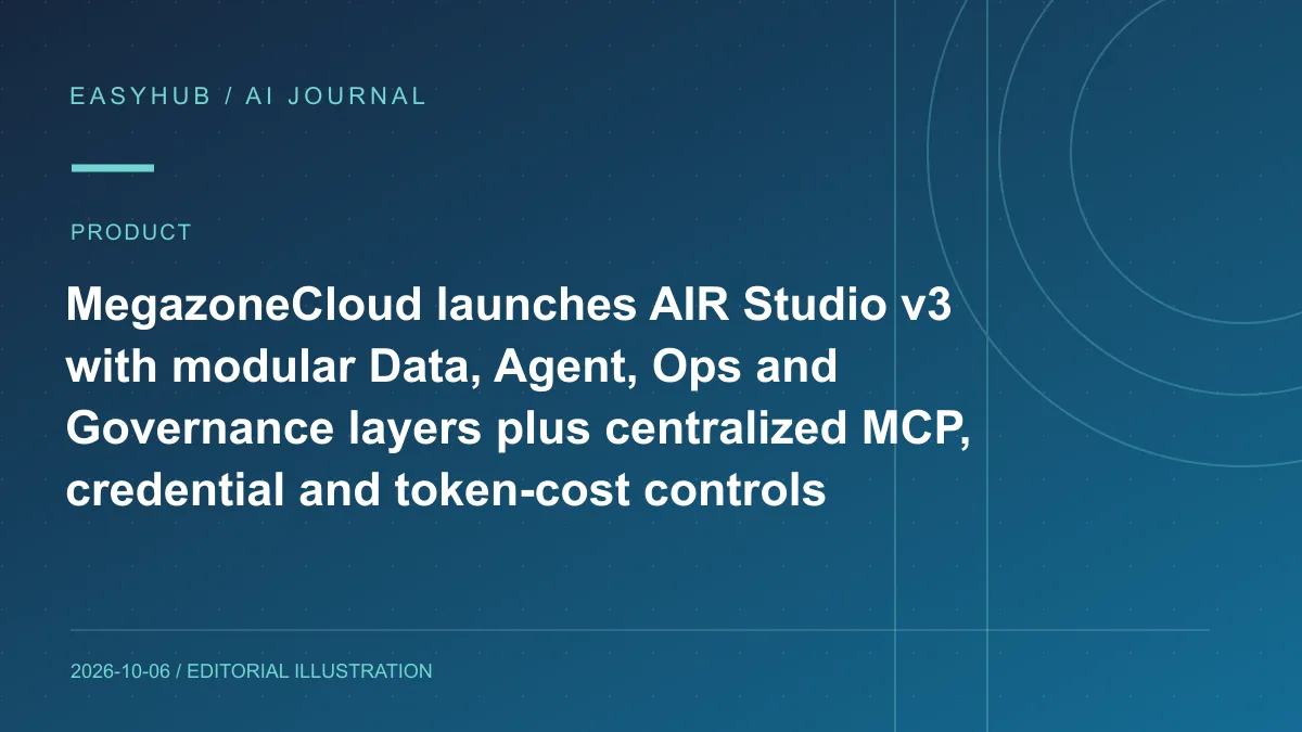 Editorial illustration: MegazoneCloud launches AIR Studio v3 with modular Data, Agent, Ops and Governance layers plus centralized MCP, credential and token-cost controls