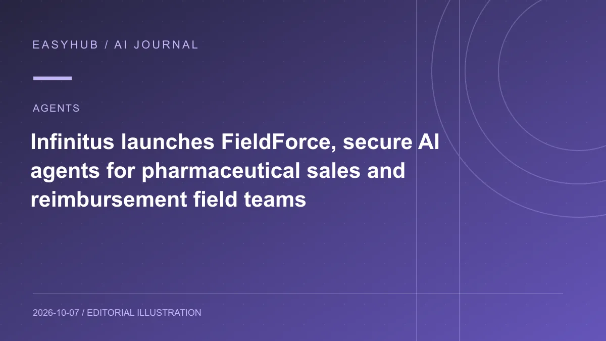 Editorial illustration: Infinitus launches FieldForce, secure AI agents for pharmaceutical sales and reimbursement field teams