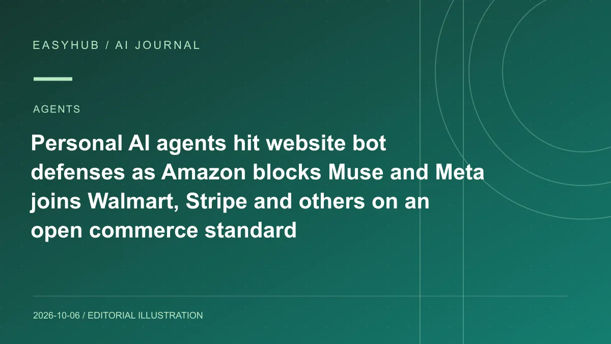 Editorial illustration: Personal AI agents hit website bot defenses as Amazon blocks Muse and Meta joins Walmart, Stripe and others on an open commerce standard