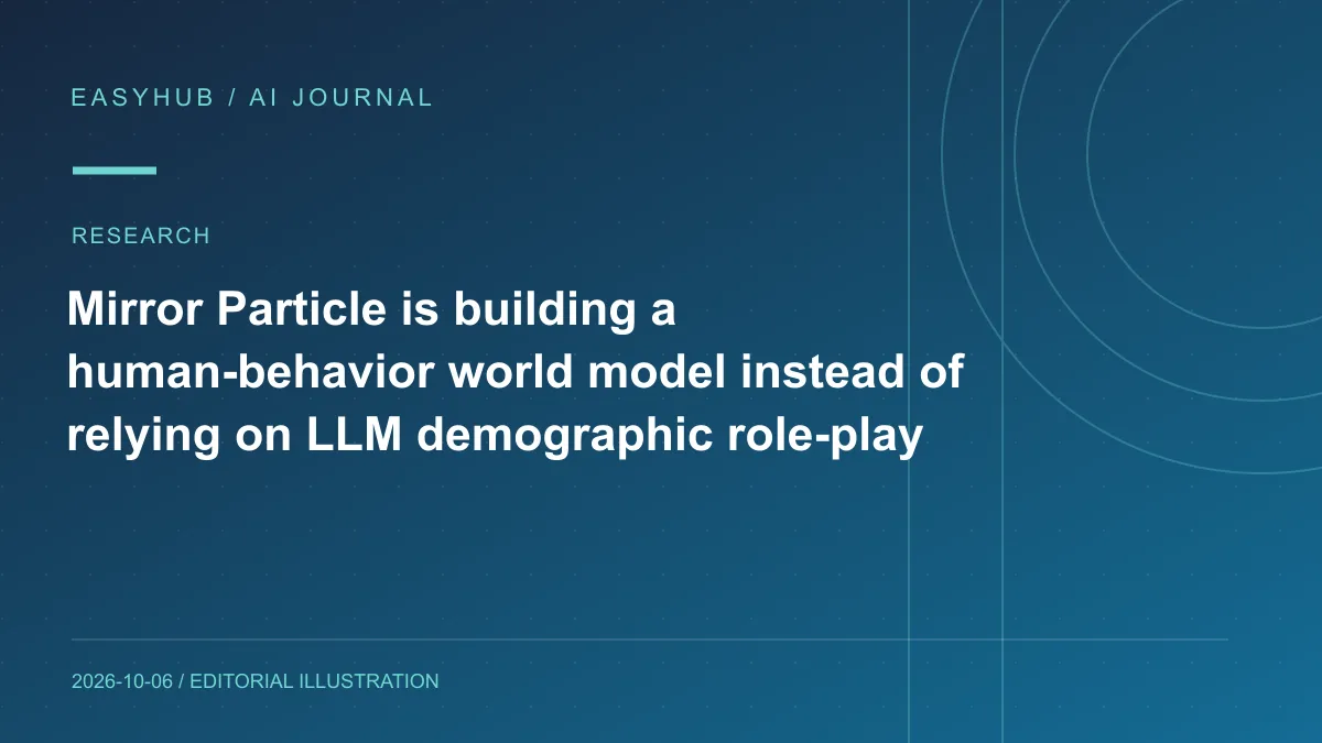 Editorial illustration: Mirror Particle is building a human-behavior world model instead of relying on LLM demographic role-play