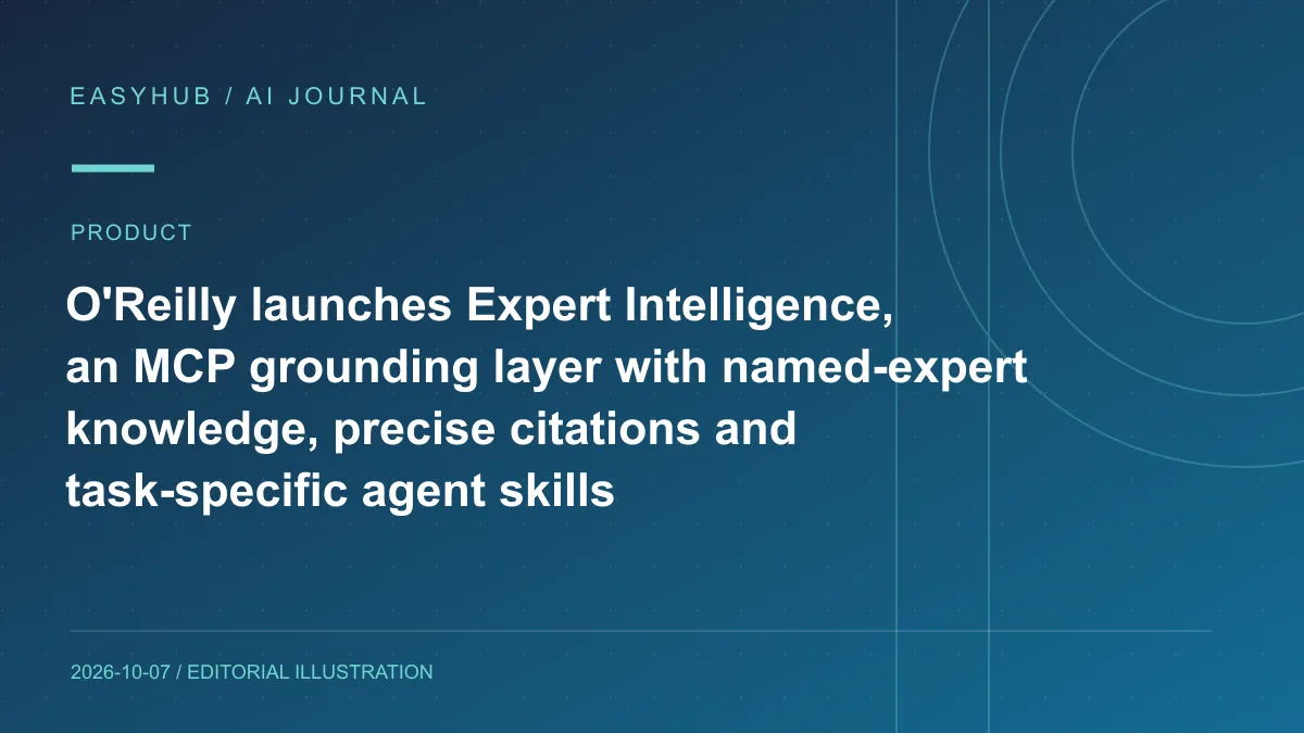 Editorial illustration: O'Reilly launches Expert Intelligence, an MCP grounding layer with named-expert knowledge, precise citations and task-specific agent skills