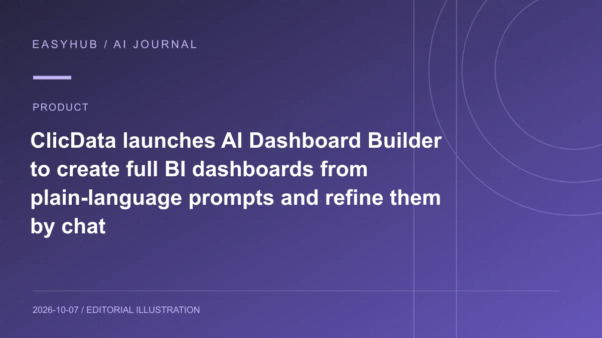 Editorial illustration: ClicData launches AI Dashboard Builder to create full BI dashboards from plain-language prompts and refine them by chat